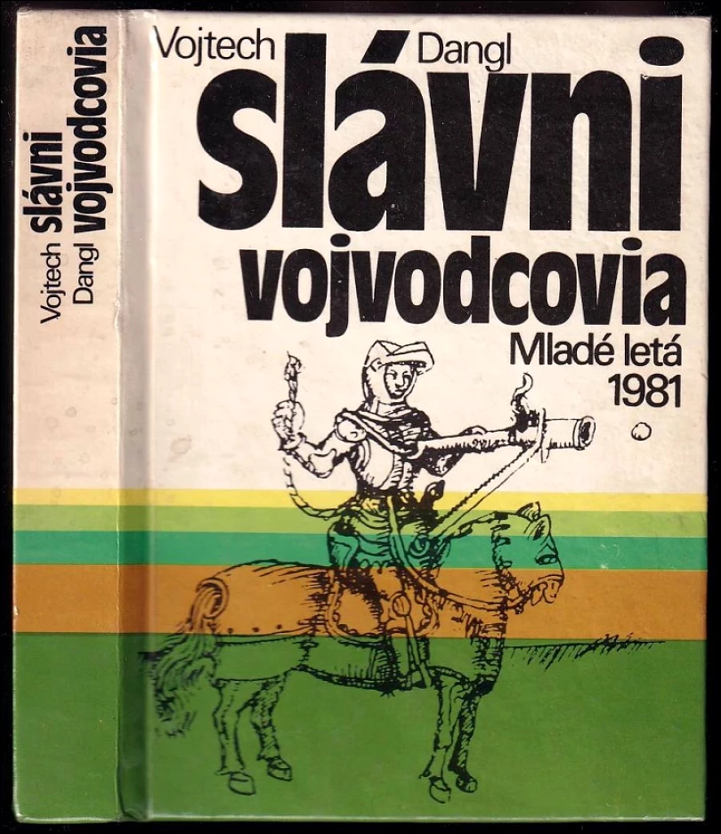Levně Slávni vojvodcovia (Vojtech Dangl, 1981)