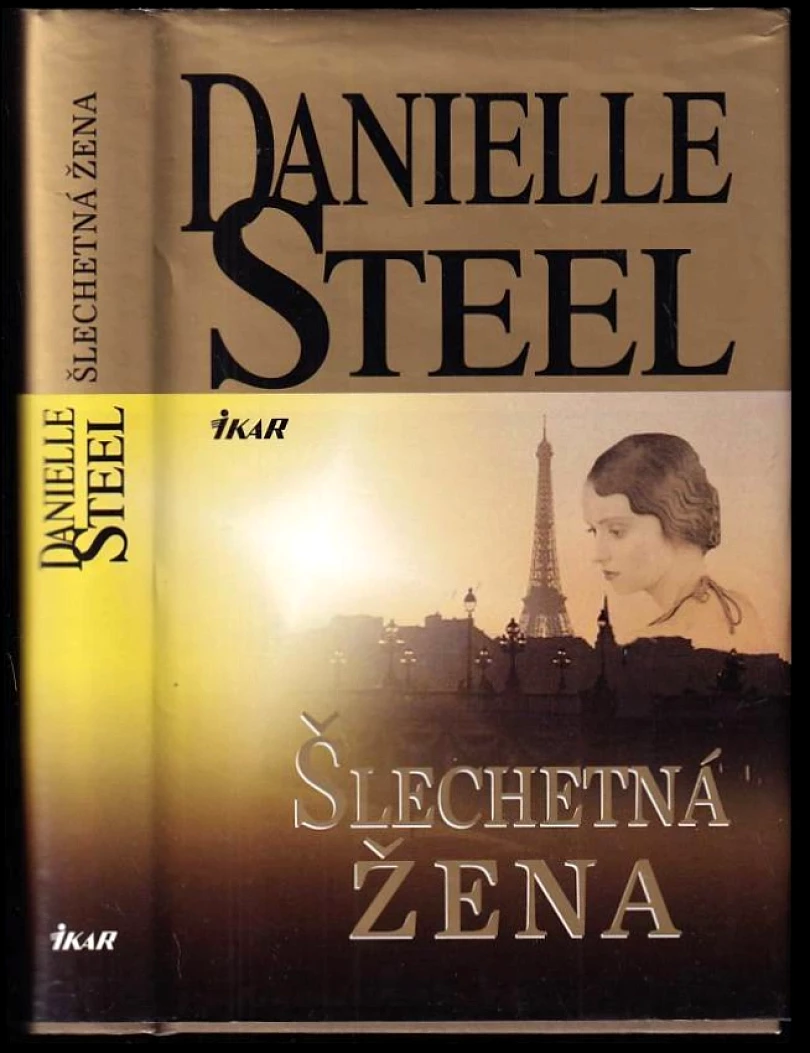 Šlechetná žena (Danielle Steel, 2010)