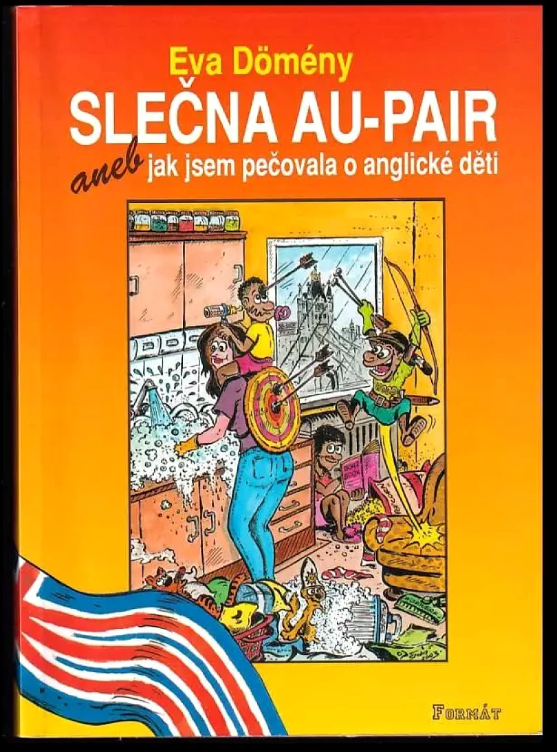 Slečna au-pair, aneb, Jak jsem pečovala o anglické děti (Eva Dömény, 2003)