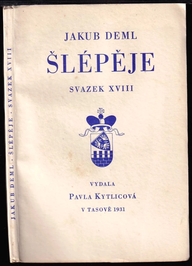 Levně Šlépěje XVIII PODPIS Jakub Deml (Jakub Deml, 1931)