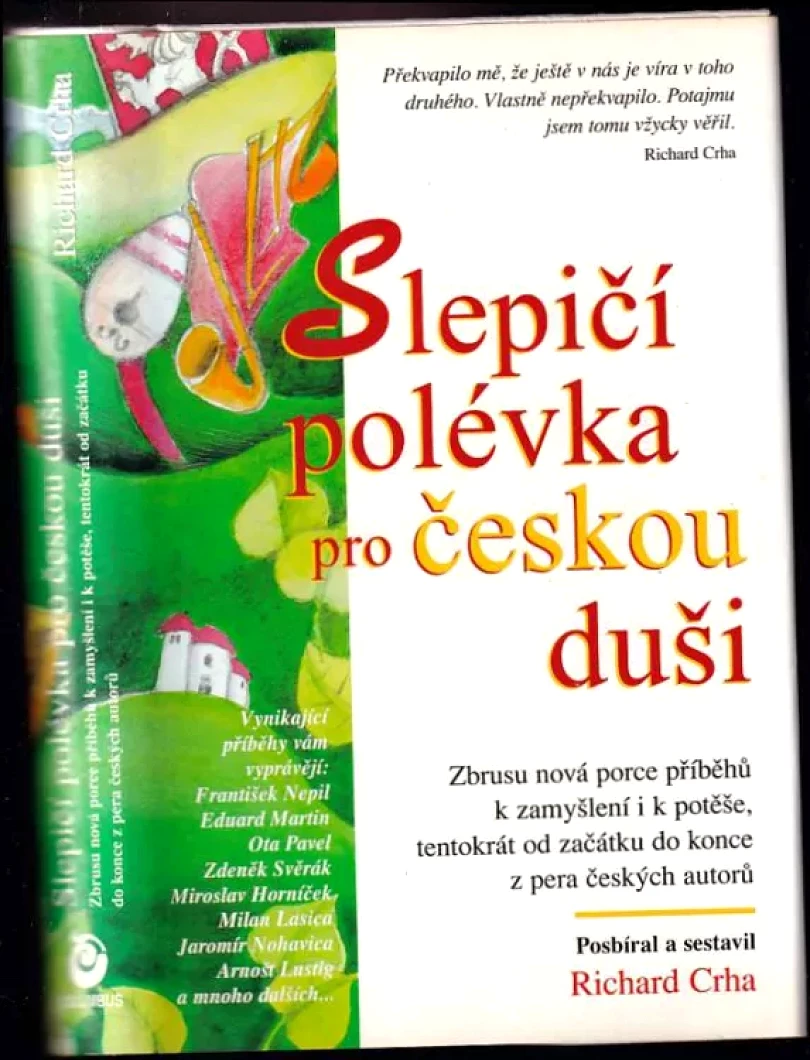 Slepičí polévka pro českou duši (, 1998)