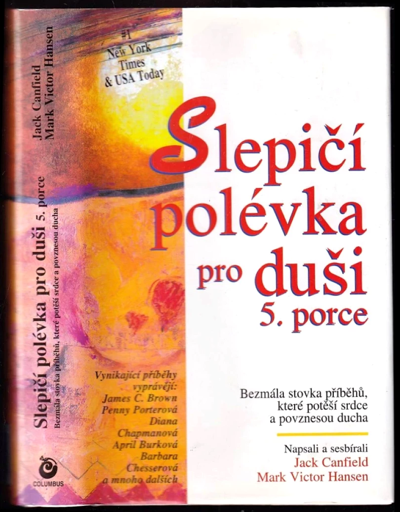 Levně Slepičí polévka pro duši (Jack Canfield, 2002)