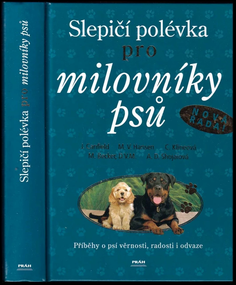 Levně Slepičí polévka pro milovníky psů (Jack Canfield, 2006)