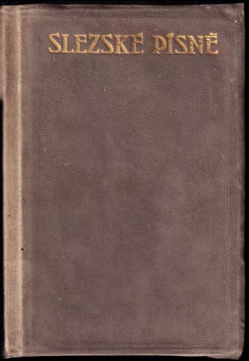 Levně Slezské písně ČÍSLOVANÝ VÝTISK 347/ 500, PODPIS PETR BEZRUČ (Petr Bezruč, 1909)