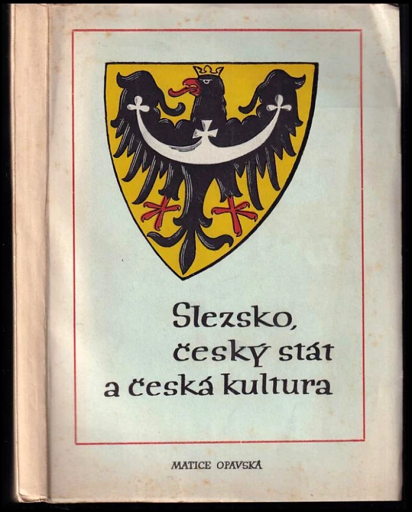 Slezsko, český stát a česká kultura (, 1946)