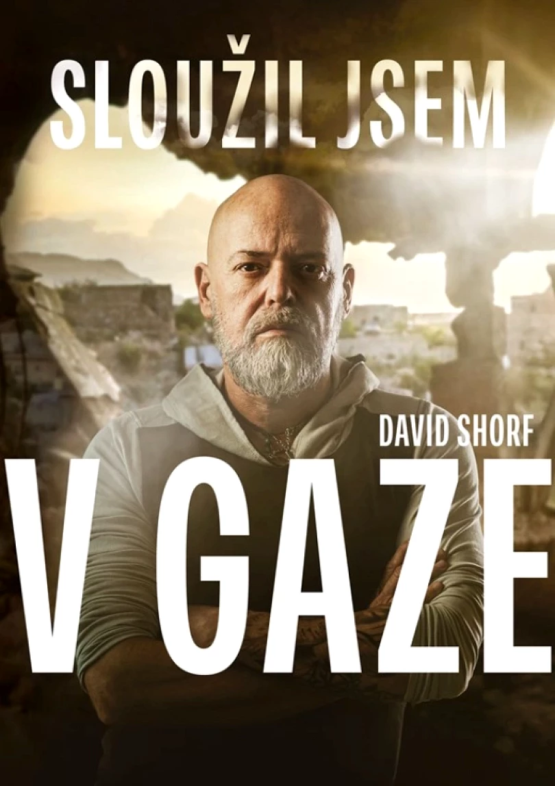 Sloužil jsem v Gaze (Shorf David, 2024)