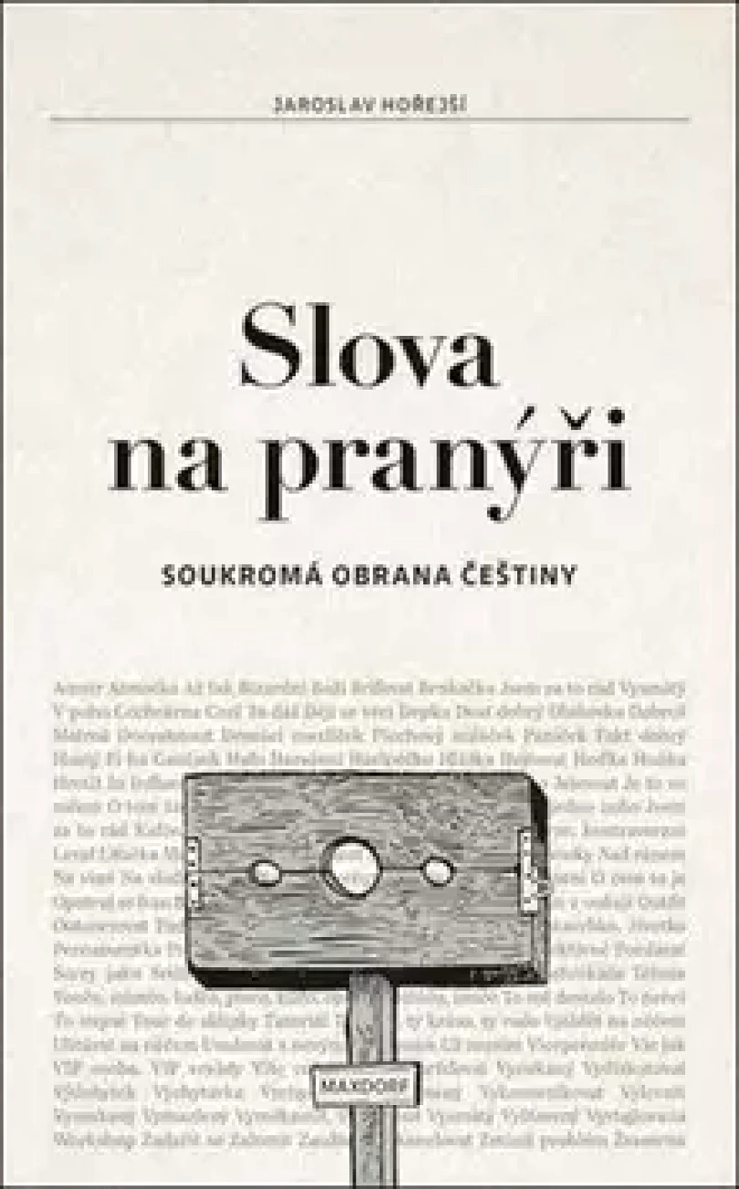 Levně Slova na pranýři (Jaroslav Hořejší, 2017)