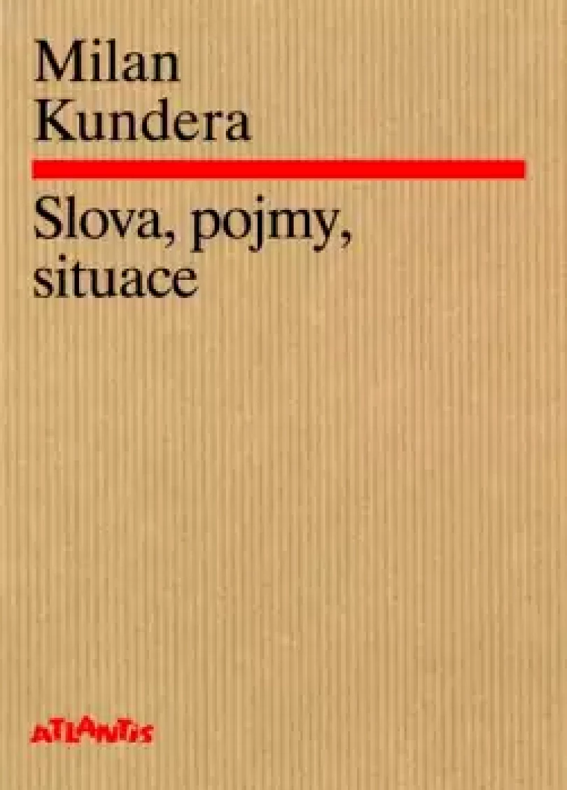 Levně Slova, pojmy, situace (Milan Kundera, 2014)