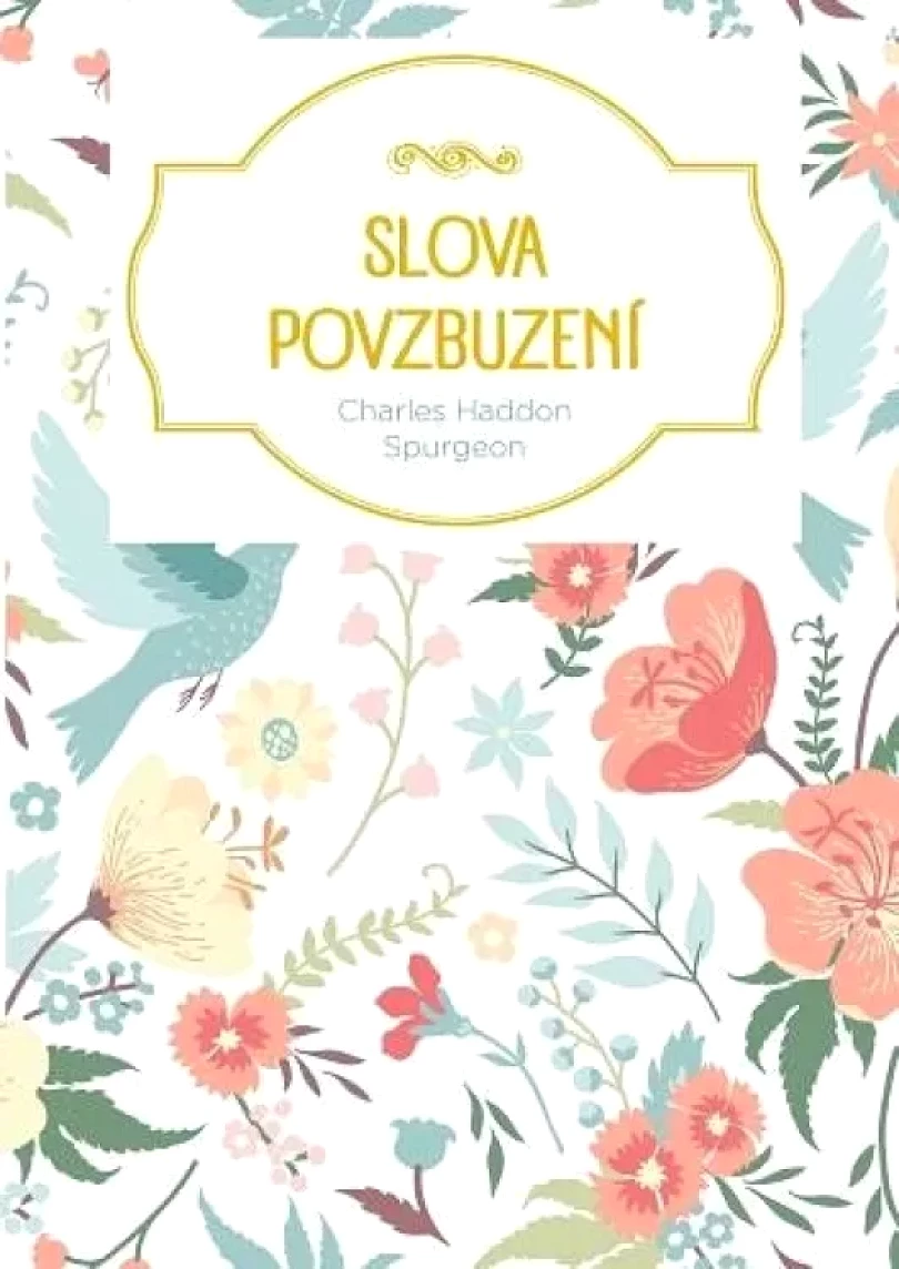 Levně Slova povzbuzení (C. H Spurgeon, 2019)