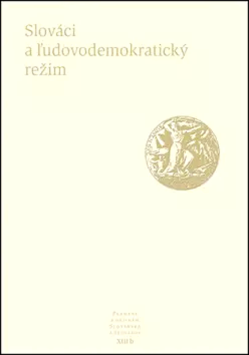 Slováci a ľudovodemokratický režim (, 2016)