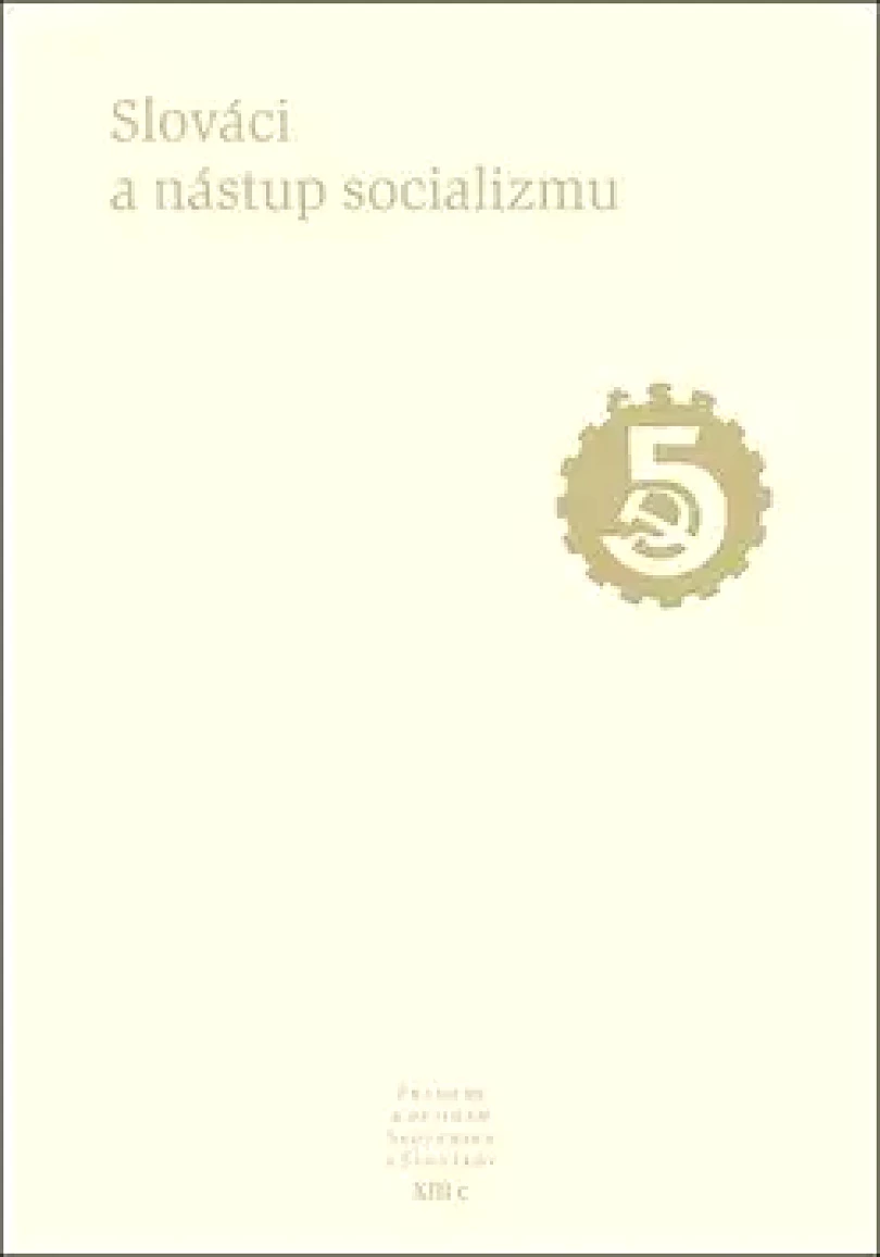 Slováci a nástup socializmu (, 2017)