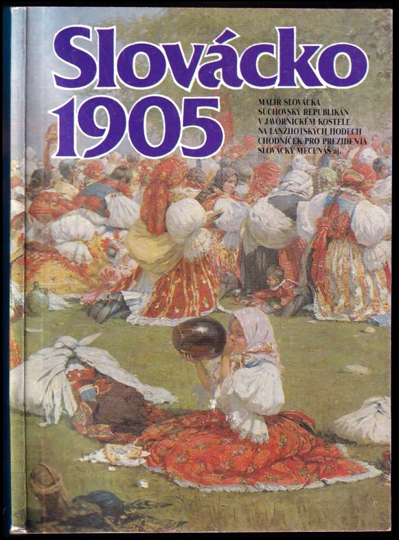Slovácko 1905 (Karel Dvořák, 1991)