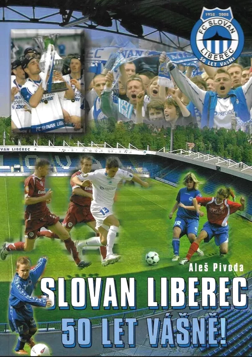 Slovan Liberec - 50 let vášně! (Aleš Pivoda, 2008)