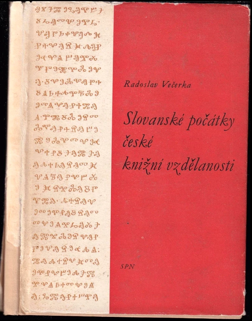 Levně Slovanské počátky české knižní vzdělanosti DEDIKACE RADOSLAV VEČERKA (Radoslav Večerka, 1963)