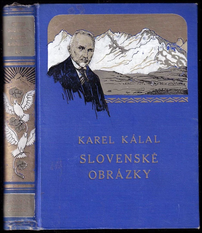 Levně Slovenské obrázky I. Obrázky zpod Tater, II. Z hor i plání (Karel Kálal, 1928)