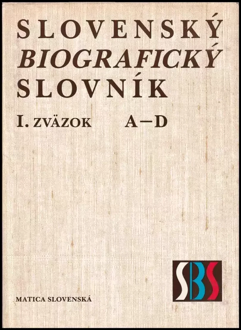 Slovenský biografický slovník (od roku 833 do roku 1990) - I. Zväzok (, 1986)