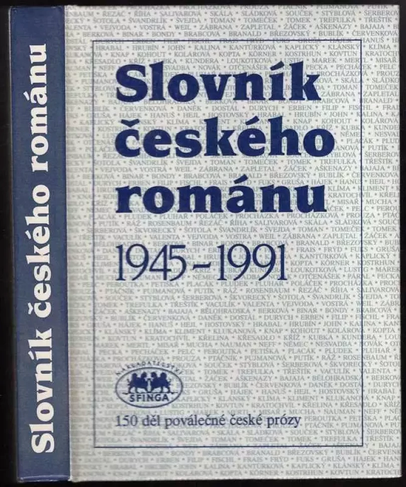 Slovník českého románu : 1945-1991 : 150 děl poválečné české prózy (Miroslav Zelinský, 1992)