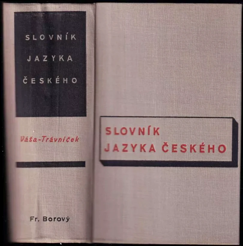 Slovník jazyka českého (František Trávníček, 1946)