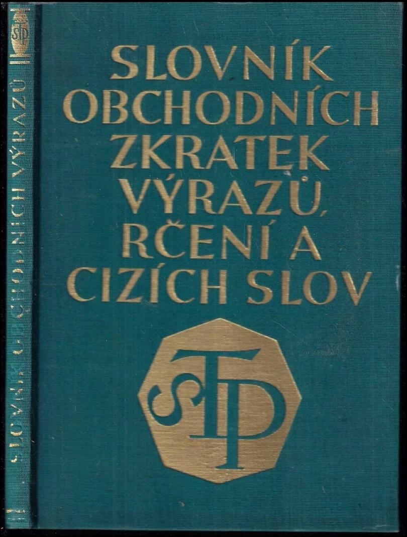 Slovník obchodních zkratek, výrazů, rčení a cizích slov (Antonín Zástěra, 1930)