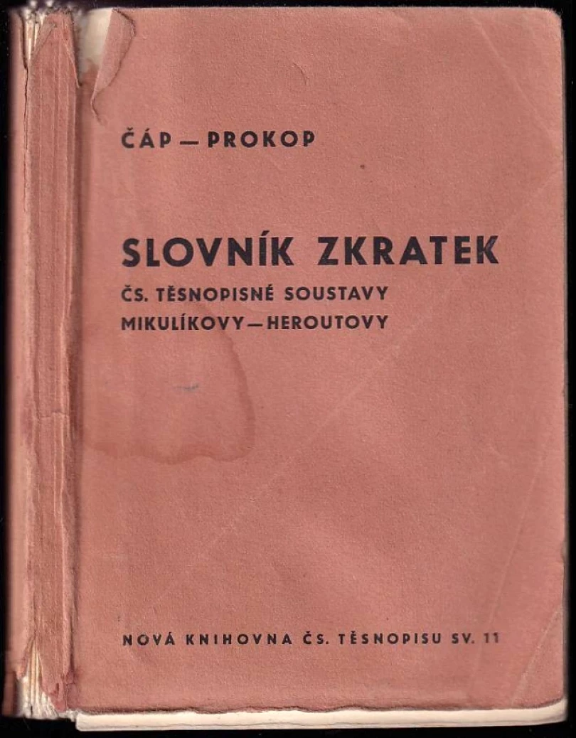 Slovník zkratek čs. těsnopisné soustavy Mikulíkovy-Heroutovy (Jindřich Čáp, 1948)