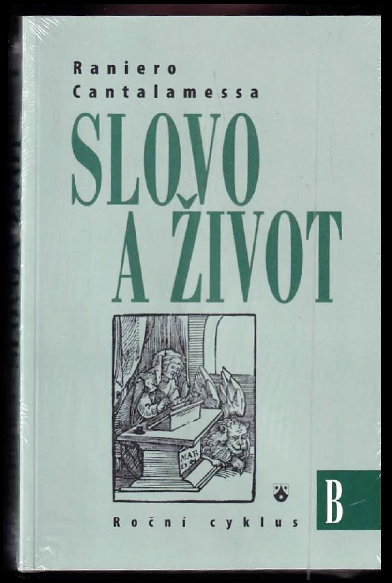 Levně Slovo a život (Raniero Cantalamessa, 2011)