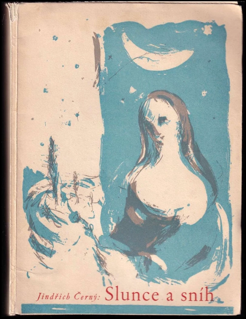 Levně Slunce a sníh PODPIS JINDŘICH ČERNÝ, ADOLF HEYDUK (Jindřich Černý, 1941)