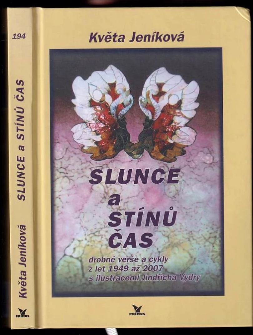 Slunce a stínů čas - DEDIKACE - PODPIS KVĚTA JENÍKOVÁ (Květa Jeníková, 2008)