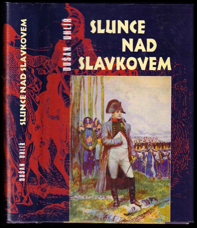 Levně Slunce nad Slavkovem (Dušan Uhlíř, 2000)