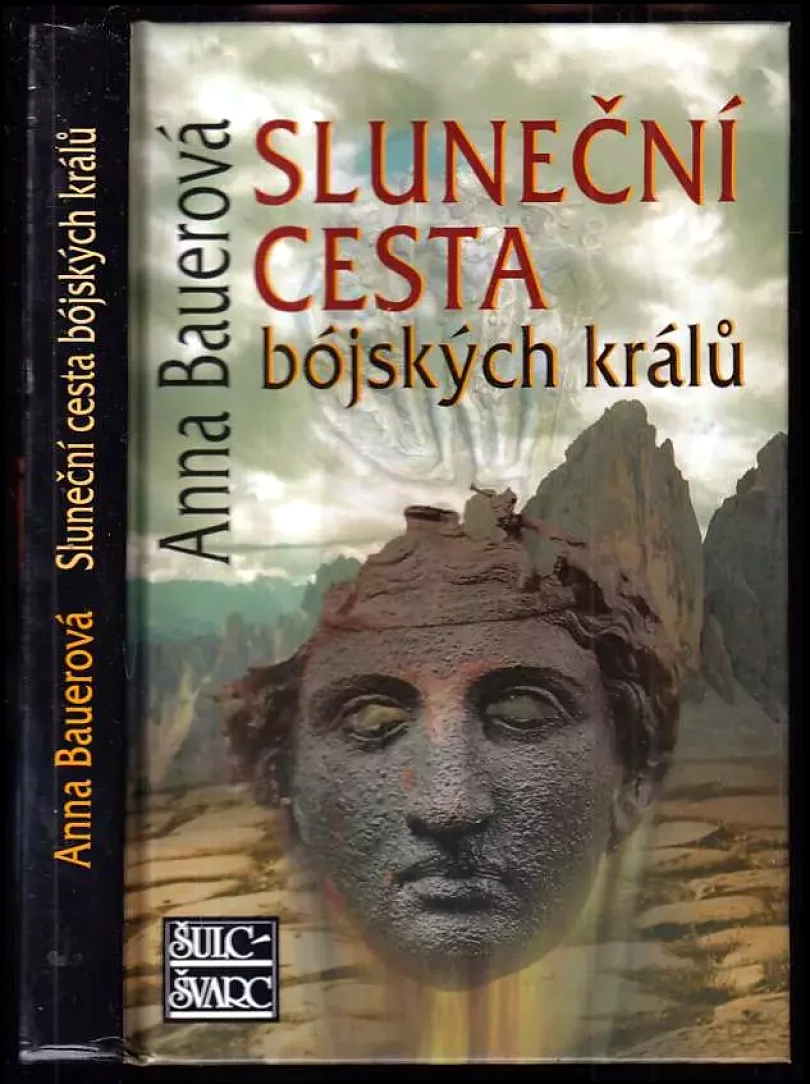 Levně Sluneční cesta bójských králů (Anna Bauerová, 2011)