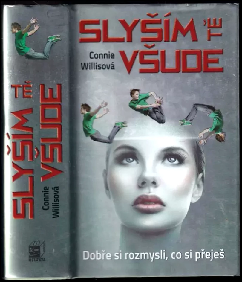 Slyším tě všude : dobře si rozmysli, co si přeješ (Connie Willis, 2017)