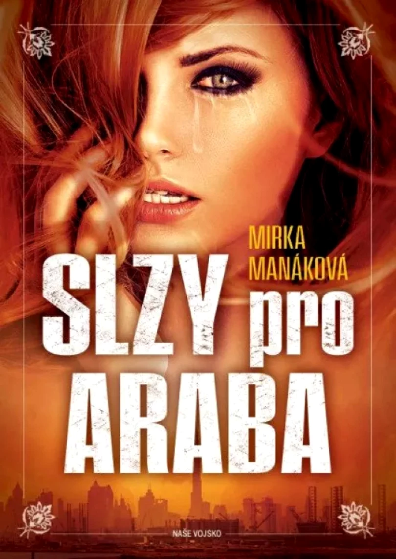 Slzy pro Araba (Mirka Manáková, 2021)