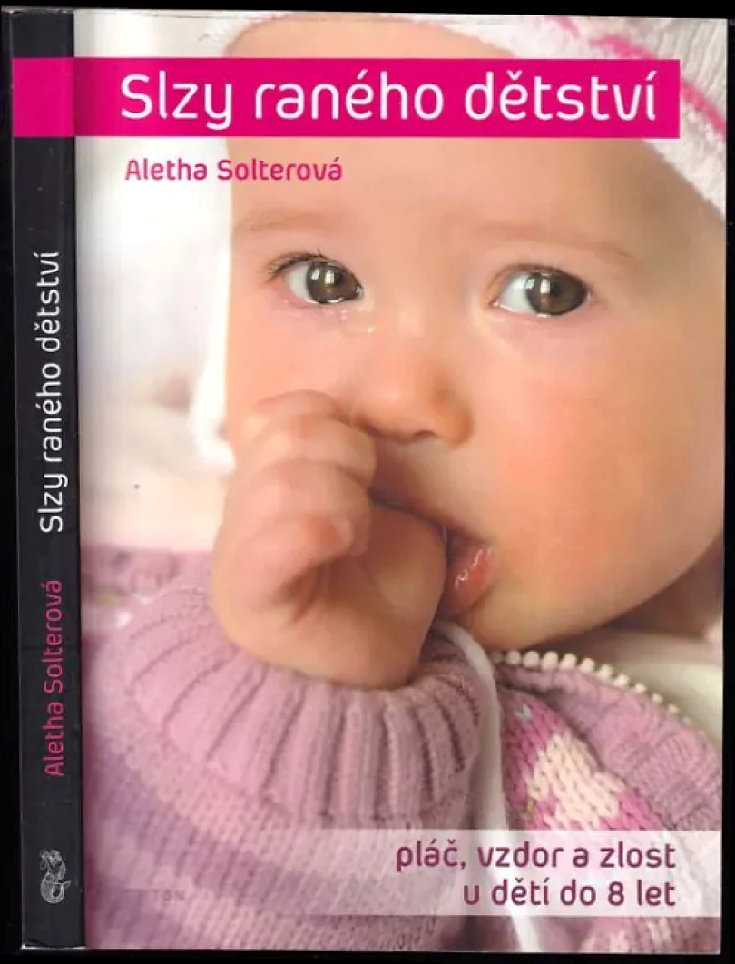 Levně Slzy raného dětství (Aletha Solter,, 2016)