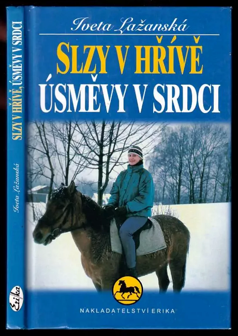 Slzy v hřívě, úsměvy v srdci (Iveta Jebáčková-Lažanská, 2001)