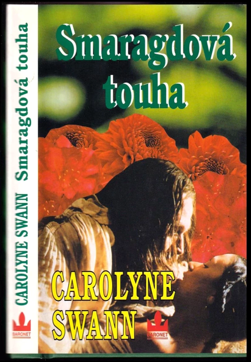 Levně Smaragdová touha (Carolyne Swann, 1999)