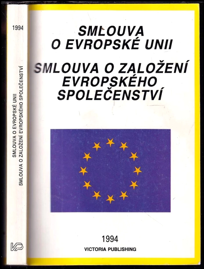 Levně Smlouva o Evropské unii ; Smlouva o založení Evropského společenství (, 1994)