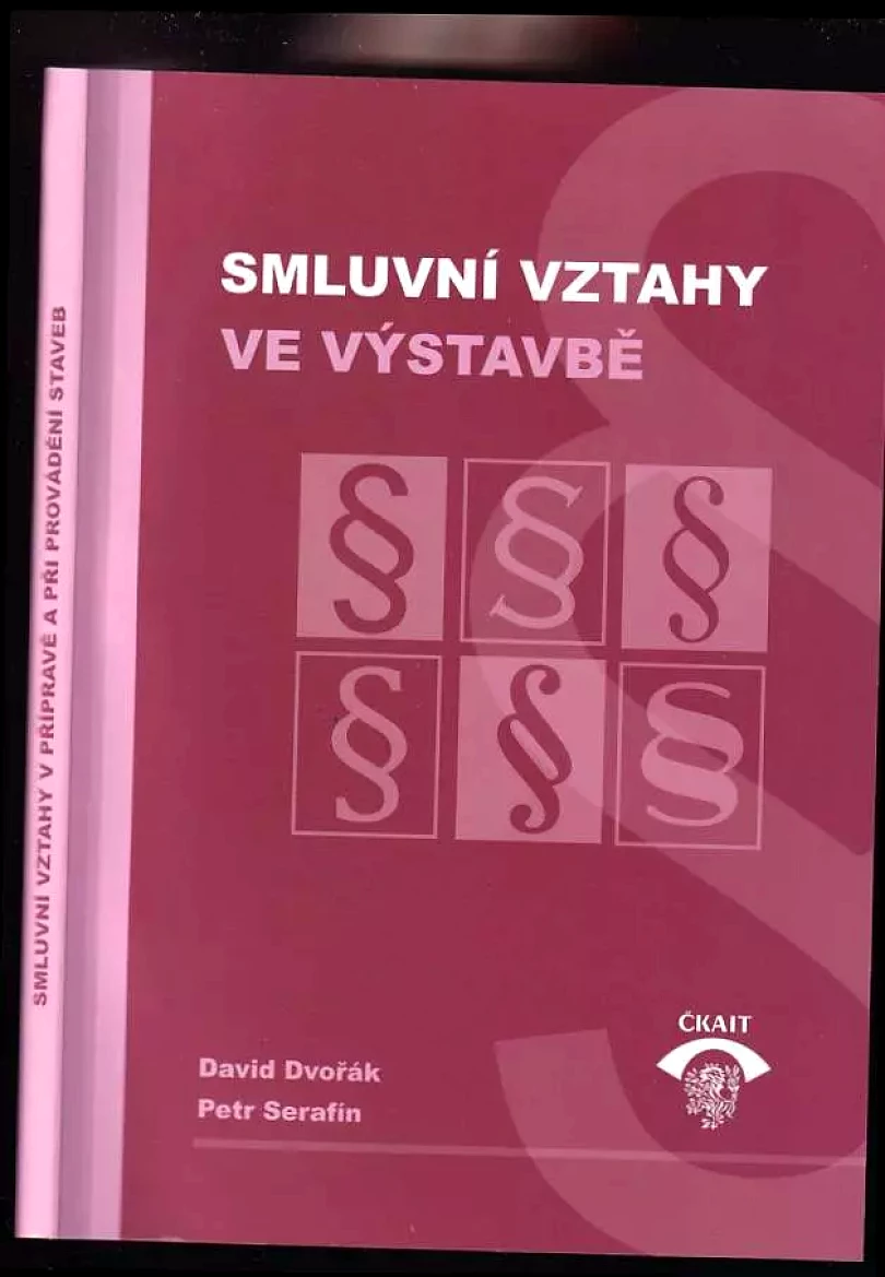 Smluvní vztahy ve výstavbě (David Dvořák, 2016)
