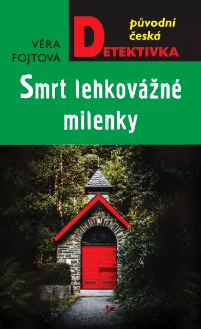 Levně Smrt lehkovážné milenky (Věra Fojtová, 2022)