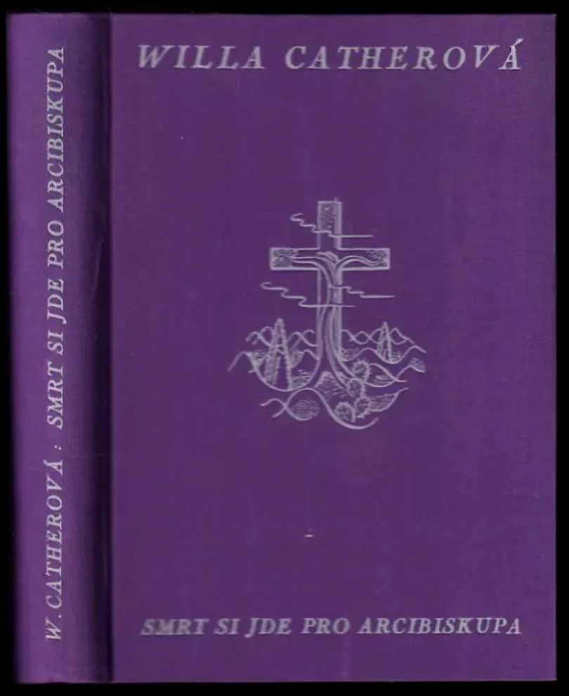 Smrt si jde pro arcibiskupa (Willa Sibert Cather, 1930)