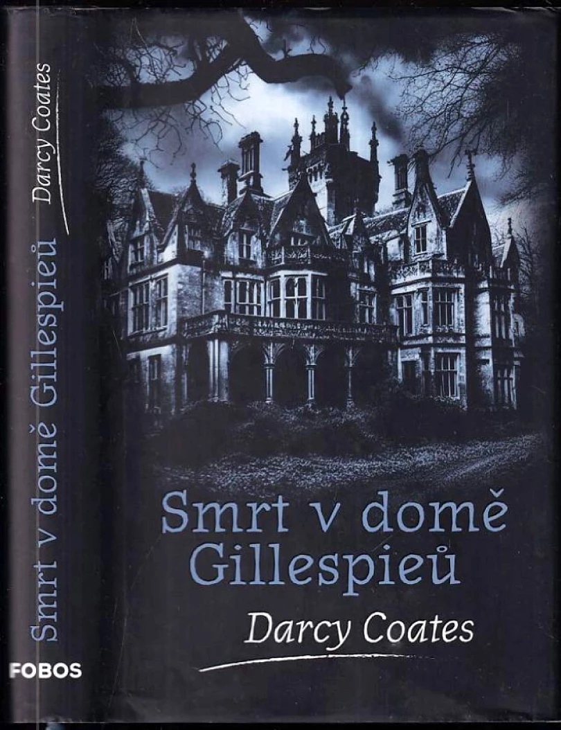 Levně Smrt v domě Gillespieů (Darcy Coates, 2024)
