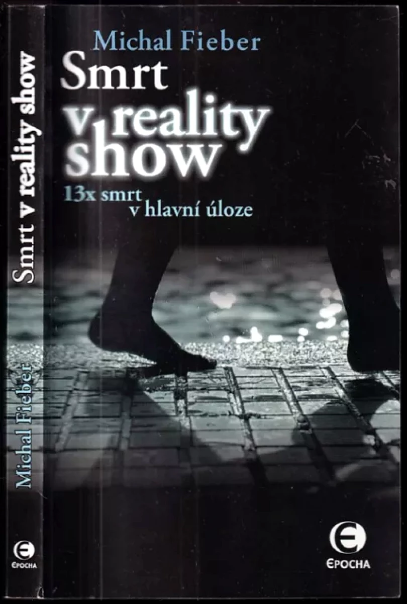 Smrt v reality show (Michal Fieber, 2006)