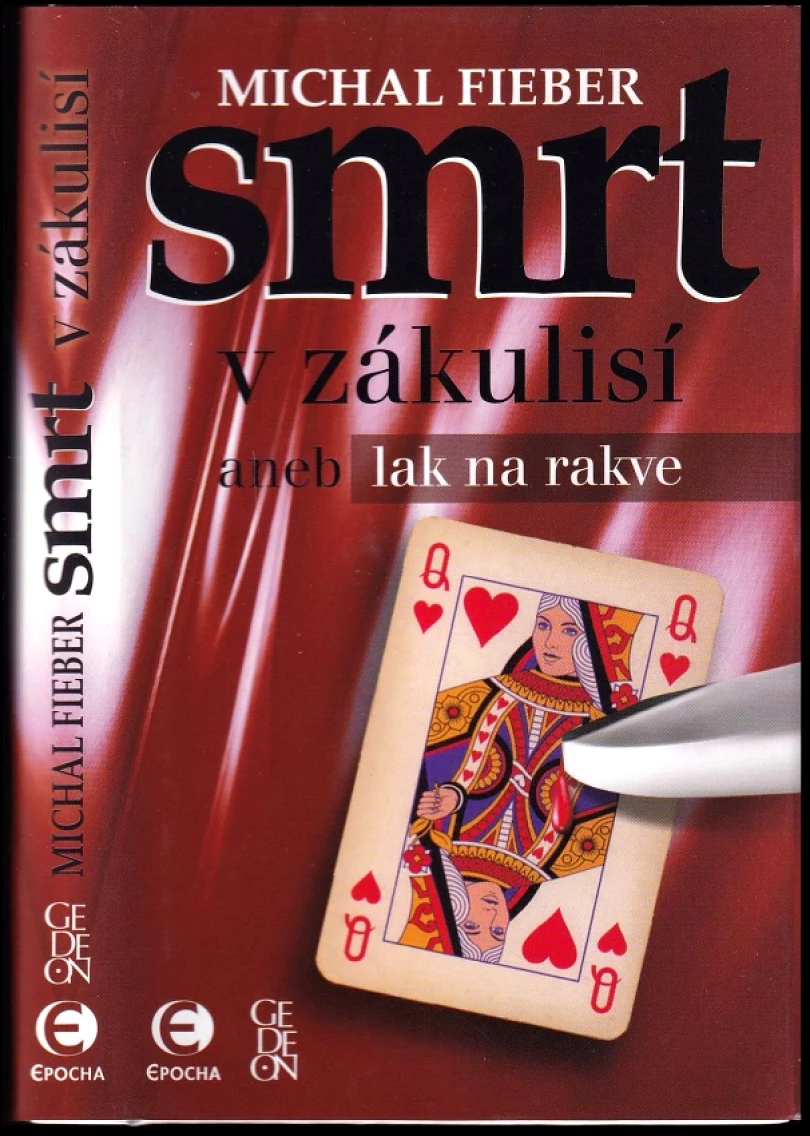 Smrt v zákulisí, aneb, Lak na rakve (Michal Fieber, 2004)