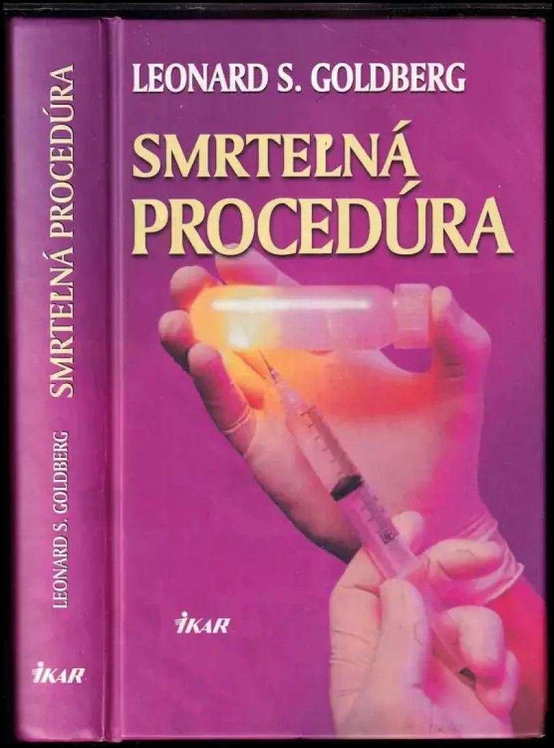 Levně Smrteľná procedúra (Leonard S Goldberg, 2002)