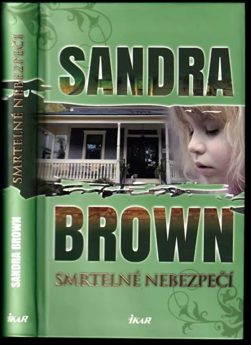 Smrtelné nebezpečí (Sandra Brown, 2014)