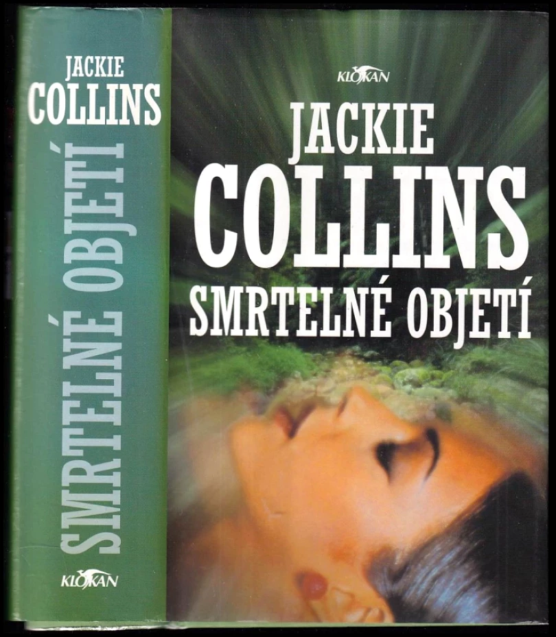 Levně Smrtelné objetí (Jackie Collins, 2002)