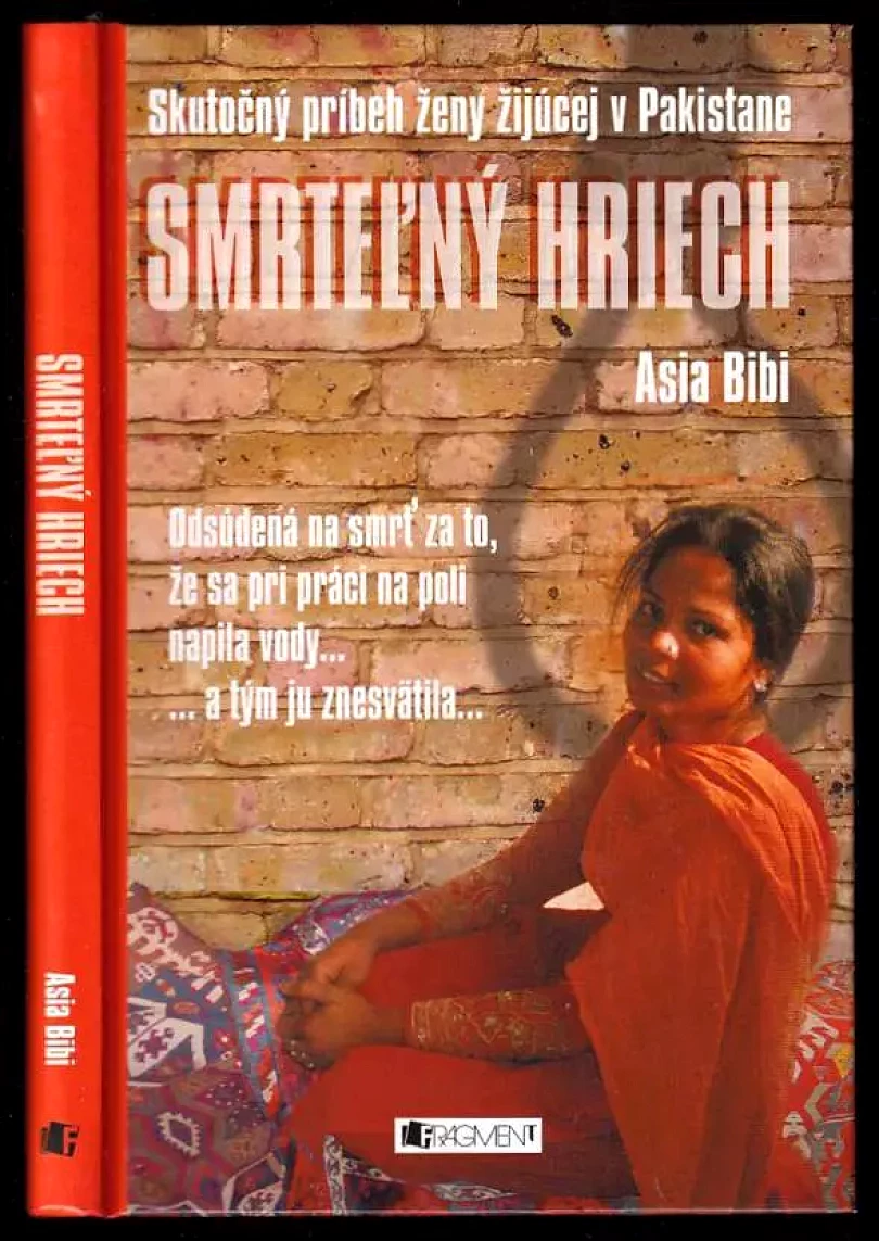 Levně Smrteľný hriech - Skutočný príbeh kresťanky žijúcej v Pakistane (Asia Bibi, 2012)