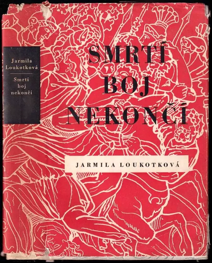 Smrtí boj nekončí (Jarmila Loukotková, 1957)