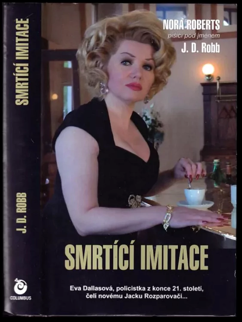 Smrtící imitace (J. D. Robb, 2008)