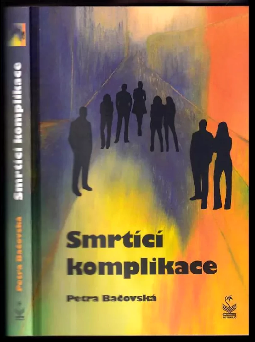 Levně Smrtící komplikace (Petra Bačovská, 2020)