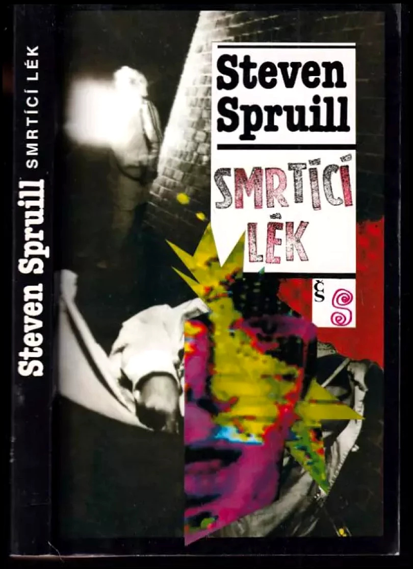 Smrtící lék (Steven G Spruill, 1995)