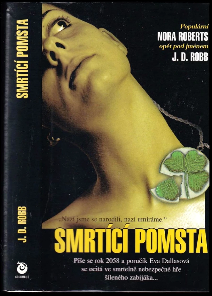 Levně Smrtící pomsta (J. D. Robb, 2001)